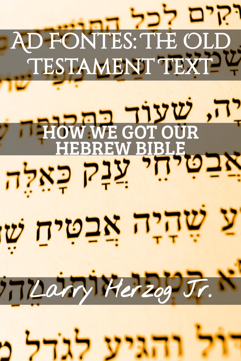 Cover of Ad Fontes: The Old Testament Text